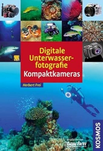 Digitale Unterwasserfotografie - Kompaktkamera von Kosmos